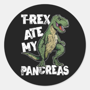 Pegatina Redonda T-rex Ate My Pancreas Dinosaur Diabetes Awaren