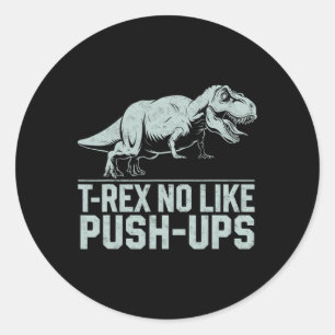Pegatina Redonda T-rex Divertido No Le Gustan Los Flexiones De Braz