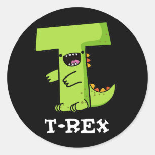 Pegatina Redonda T-Rex Funny Alphabet Dinosaur Pun Dark BG