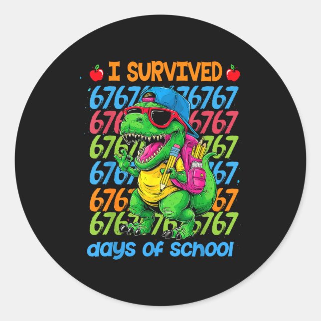 Pegatina Redonda T-rex I Survived 67 Days Of School Six Seven Meme  (Anverso)