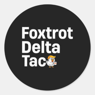 Pegatina Redonda Taco7 Delta Foxtrot Divertido