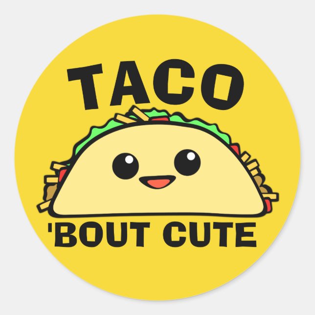Pegatina Redonda Taco Bout Cute (Anverso)