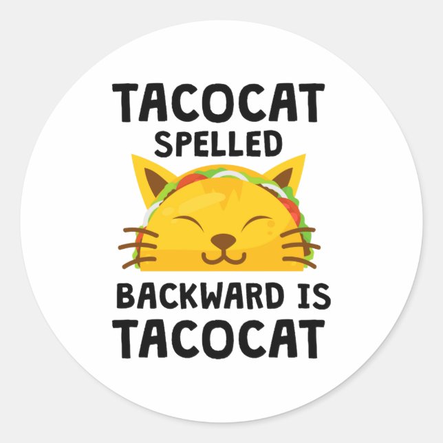 Pegatina Redonda Taco Cat Spelled Backwards Is Taco Cat Funny Quote (Anverso)