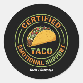 Pegatina Redonda Taco de Apoyo Emocional Certificado Funny Foodie 