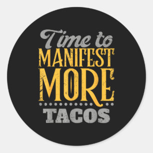 Pegatina Redonda Taco divertido mi yo superior exige tacos México c