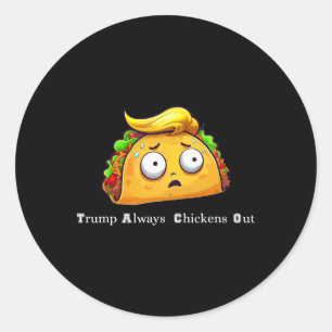 Pegatina Redonda Taco Divertido Trump Siempre se Rinde Lindo Vámono