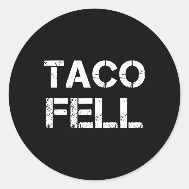 Pegatina Redonda Taco Fell Vamos Taco Funny Tee 2 (Anverso)
