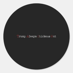 Pegatina Redonda Taco Humor Divertido Trump Siempre se Echa para At