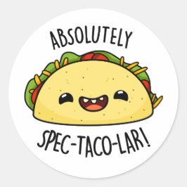 Pegatina Redonda Taco Pun, Funny Taco-Taco-Lar Absolutamente