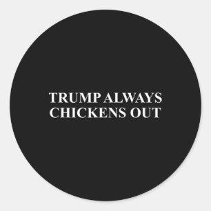 Pegatina Redonda Taco - Trump siempre se desvanece