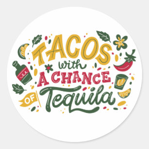 Pegatina Redonda Tacos Con Posibilidad De Tequila