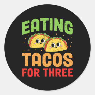 Pegatina Redonda Tacos Embarazados Que Comen Para Tres Cañones De E