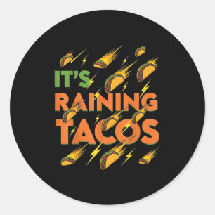Pegatina Redonda Tacos Llueven Humor De Comida Mexicana Taco Calle