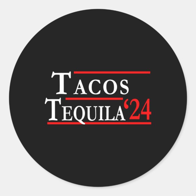 Pegatina Redonda Tacos Tequila Los Mejores Candidatos 2024 (Anverso)
