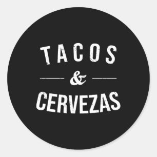 Pegatina Redonda Tacos Y Cervezas Graciosa Beer Lover Comida Mexica