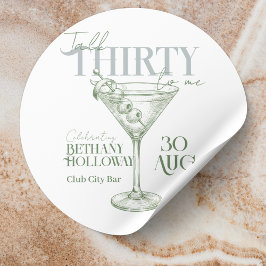 Pegatina Redonda Talk Thirty To Me Martini Cocktail 30th Birthday