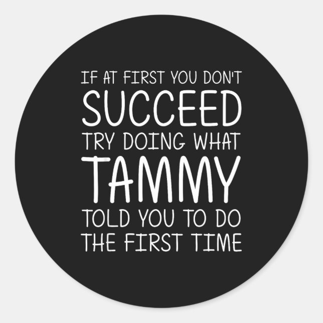 Pegatina Redonda Tammy Gift Name D Birthday Funny Christmas Joke  (Anverso)