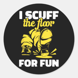 Pegatina Redonda Tap Dancing I Scuff El Suelo Para Fun Tap Dancer T