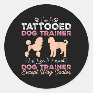 Pegatina Redonda Tattooed Dog Training Funny Dog Training Tattoo Ma