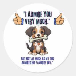 PEGATINA REDONDA TE ADMIRO MUCHO