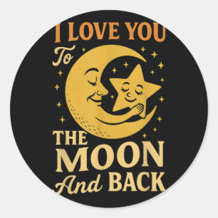 Pegatina Redonda Te Amo A La Luna Y A La Espalda - Luna Y San