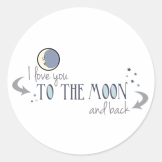 Pegatina Redonda Te amo a la luna y atrás