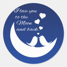 Pegatina Redonda Te amo a la luna y atrás