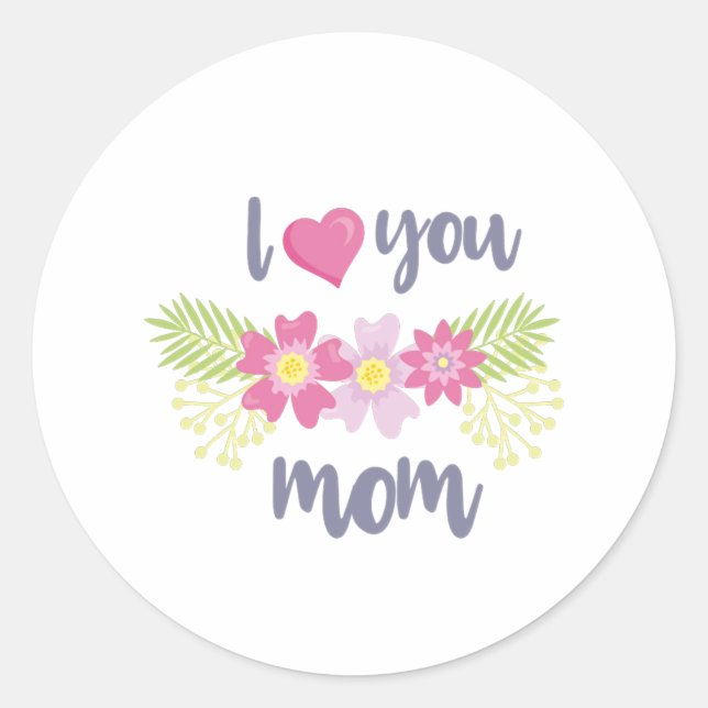 Pegatina Redonda Te amo el día de mamá (Anverso)