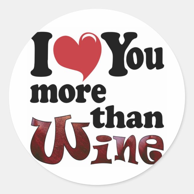 Pegatina Redonda Te Amo Más Que el Vino (Anverso)
