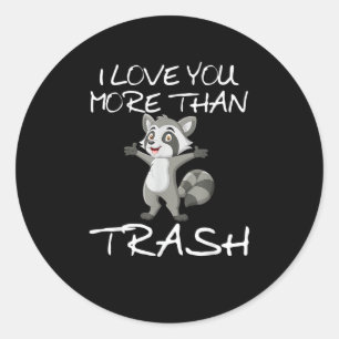 Pegatina Redonda Te Amo Más Que La Basura Humor Divertido De Mapach