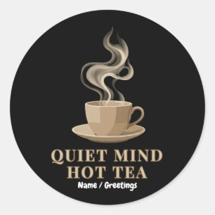 Pegatina Redonda Té Caliente Mente Tranquila Minimalista Estética P