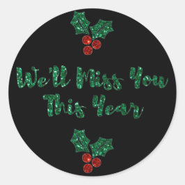 Pegatina Redonda Te echaremos de menos Navidades de distanciamiento