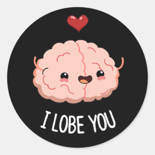 Pegatina Redonda Te Lobe Gracioso Brain Pun Dark BG