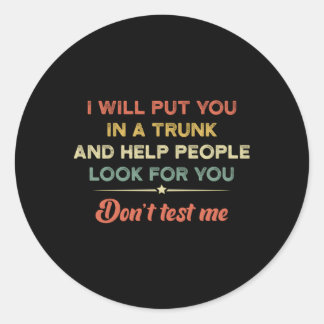 Pegatina Redonda Te Pondré En Un Tronco Y Ayudaré A La Gente A Busc