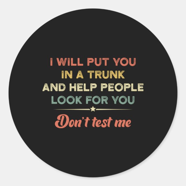 Pegatina Redonda Te Pondré En Un Tronco Y Ayudaré A La Gente A Busc (Anverso)