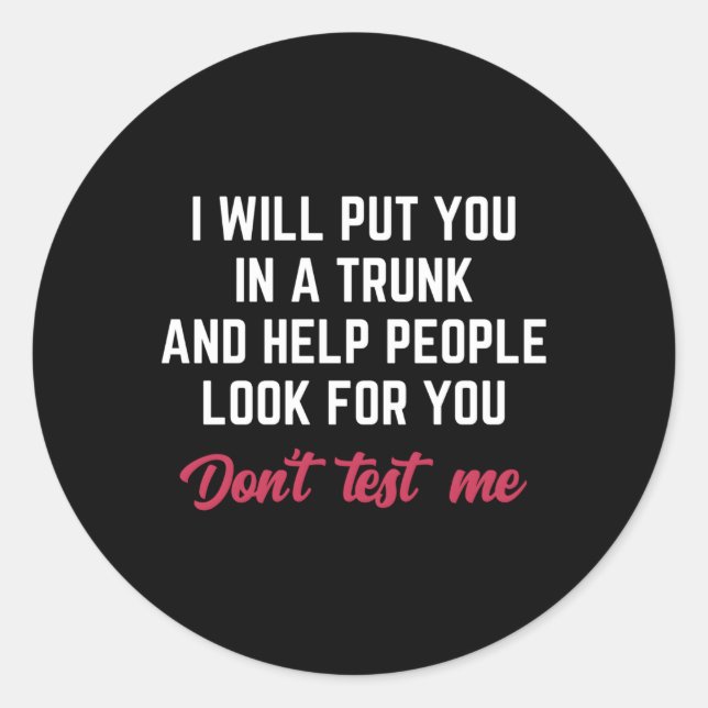 Pegatina Redonda Te Pondré En Un Tronco Y Ayudaré A La Gente A Busc (Anverso)