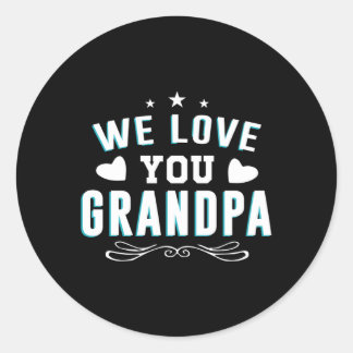 Pegatina Redonda Te queremos abuelo