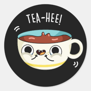 Pegatina Redonda Tea Hee Funny Tea Cup Pun Dark BG