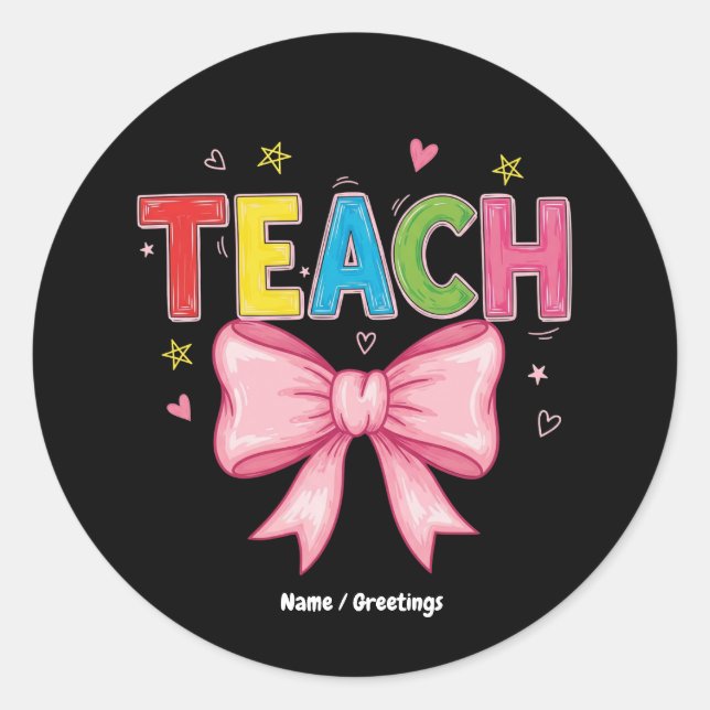 Pegatina Redonda Teach Coquette Bow Crayon Teachers Kids Gracioso (Anverso)