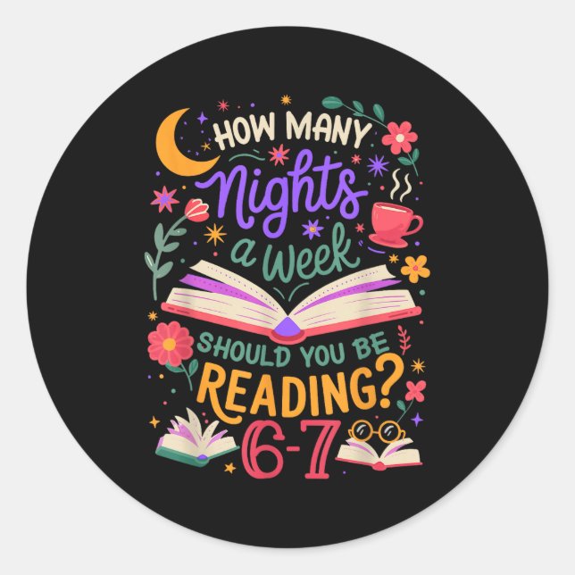 Pegatina Redonda Teacher 67 How Many Nights A Week Should You Be Re (Anverso)