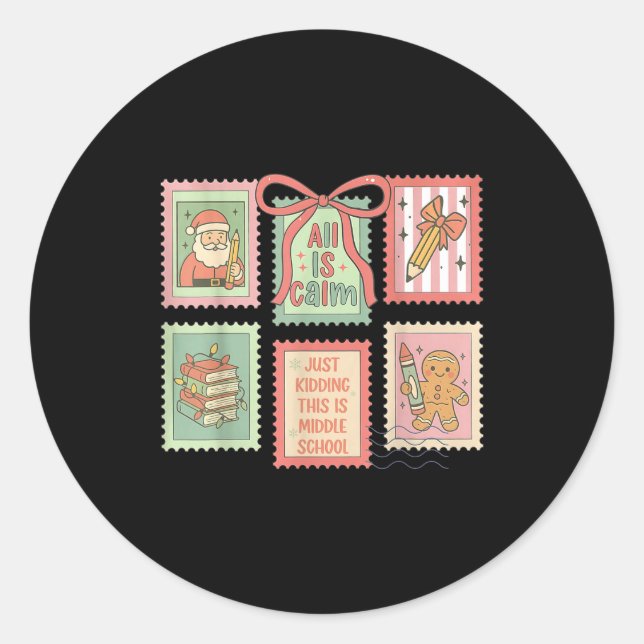 Pegatina Redonda Teacher All Is Calm Just Kidding This Is Middle Sc (Anverso)