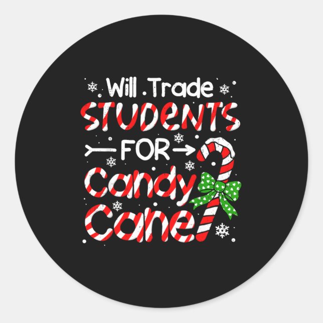Pegatina Redonda Teacher Christmas Funny Will Trade Students For Ca (Anverso)
