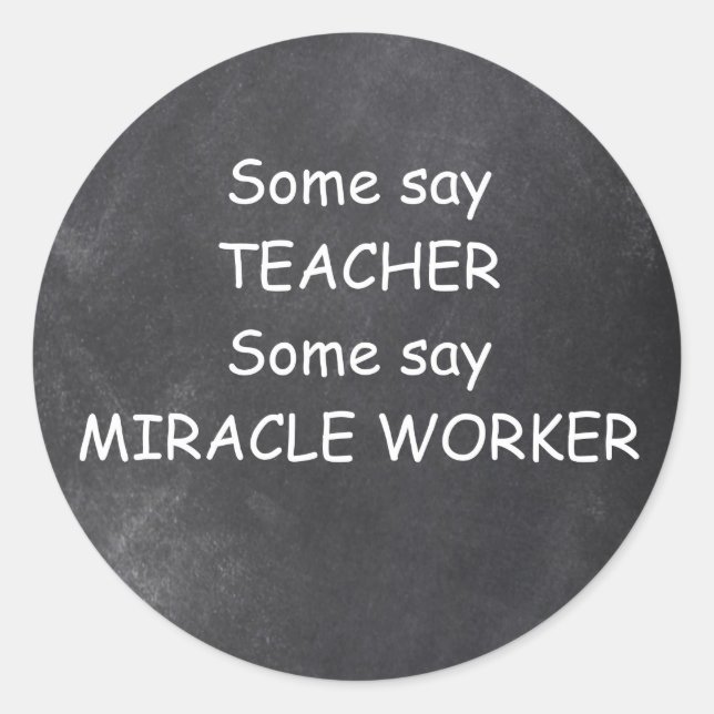 Pegatina Redonda Teacher Miracle Worker Chalkboard Design Gift Idea (Anverso)
