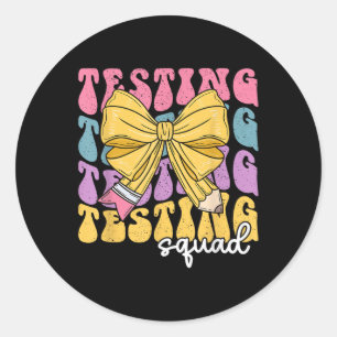 Pegatina Redonda Teacher State Testing Squad Test Day Motivation Co