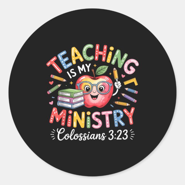 Pegatina Redonda Teaching Is My Ministry Christian Teacher Design  (Anverso)