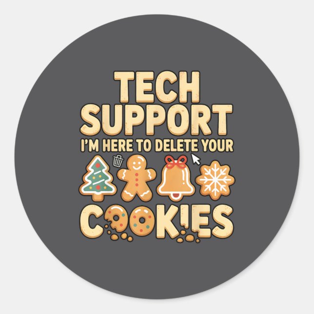 Pegatina Redonda Tech Suprt I'm Here To Delete Your Cookies Christm (Anverso)