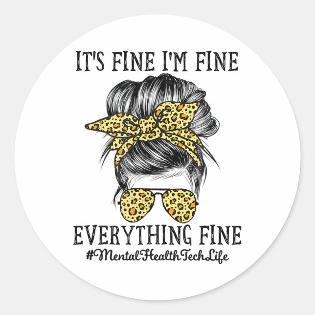 Pegatina Redonda Tecnología de la salud Está bien, estoy bien y tod (Anverso)