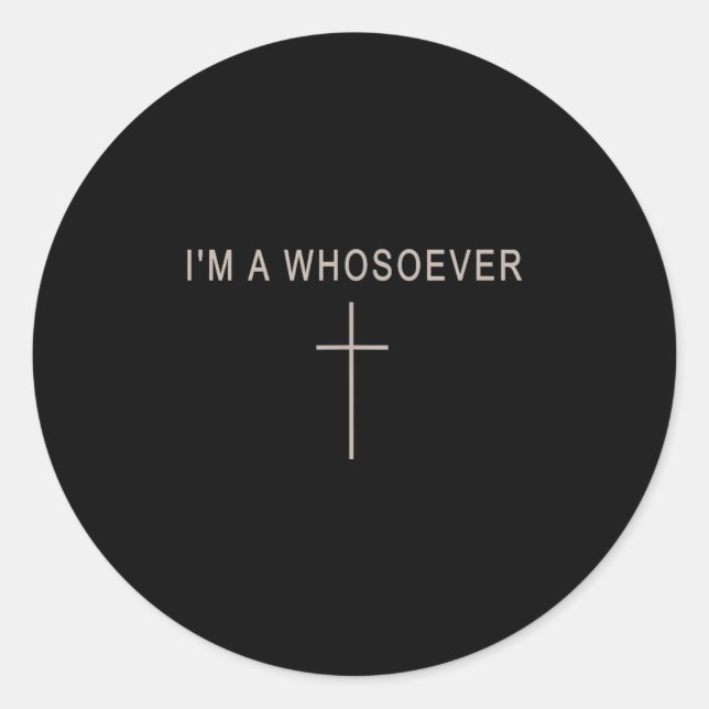 Pegatina Redonda Teen Girl I'm A Whosoever Christian Minimalist Tod (Anverso)