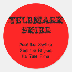 Pegatina Redonda TELEMARKSKIER, sienten el RhythmFeel el RhymeIts…