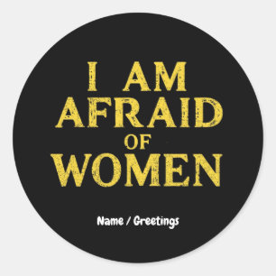 Pegatina Redonda Temo A Las Mujeres Meme Gracioso